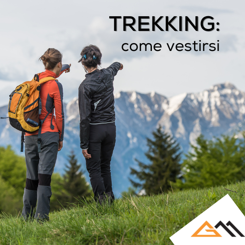 Trekking: come vestirsi